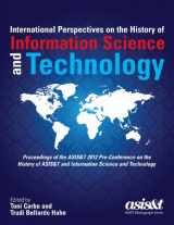 9781573874762-1573874760-International Perspectives on the History of Information Science and Technology