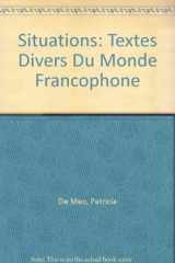 9780201423891-0201423898-Situations: Textes Divers Du Monde Francophone
