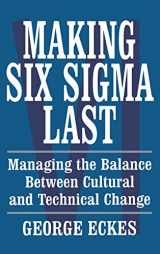 9780471415480-0471415480-Making Six Sigma Last: Managing the Balance Between Cultural and Technical Change