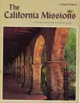 9780376051721-0376051728-The California Missions: A Complete Pictorial History and Visitor's Guide