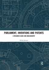 9780367666798-0367666790-Parliament, Inventions and Patents: A Research Guide and Bibliography