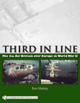 9780764333460-0764333461-Third in Line: The 3rd Air Division over Europe in World War II