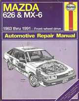 9781563920493-1563920492-Mazda 626 and Mx-6: 1983 Thru 1991 Front-Wheel Drive Automotive Repair Manual (No. 1082)