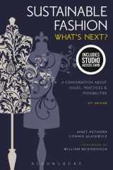 9781501395383-1501395386-Sustainable Fashion: What's Next? A Conversation about Issues, Practices and Possibilities - Bundle Book + Studio Access Card