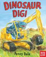 9780763662707-0763662704-Dinosaur Dig! (Dinosaurs on the Go)