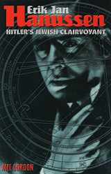 9780922915682-0922915687-Erik Jan Hanussen: Hitler's Jewish Clairvoyant