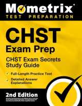9781516719228-1516719220-CHST Exam Prep - CHST Exam Secrets Study Guide, Full-Length Practice Test, Detailed Answer Explanations [2nd Edition]