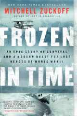 9780062133403-0062133403-Frozen in Time: An Epic Story of Survival and a Modern Quest for Lost Heroes of World War II (P.S.)