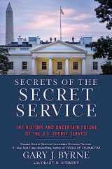 9781546082491-1546082492-Secrets of the Secret Service: The History and Uncertain Future of the US Secret Service (Pocket Inspirations)