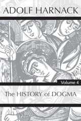 9781725279155-1725279150-History of Dogma, Volume 4