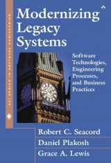 9780321118844-0321118847-Modernizing Legacy Systems: Software Technologies, Engineering Processes, and Business Practices