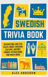 9789198681451-9198681451-Swedish Trivia Book: Interesting and Fun Facts About Swedish Culture, History, Tourist Attractions, and Much More