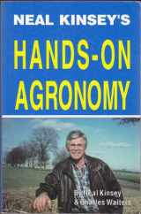 9780911311396-0911311394-Neal Kinsey's Hands-On Agronomy
