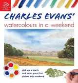 9780715324684-0715324683-Charles Evans' Watercolours in a Weekend