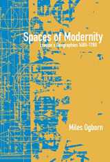 9781572303652-1572303654-Spaces of Modernity: London's Geographies 1680-1780 (Mappings: Society/Theory/Space)