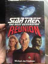 9780671716820-0671716824-Star Trek - The Next Generation: Reunion (Star Trek - The Next Generation (Unnumbered))