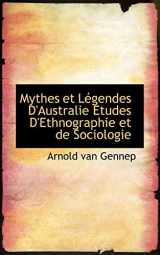 9781113838506-1113838507-Mythes et Légendes D'Australie Etudes D'Ethnographie et de Sociologie