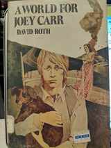 9780825300585-0825300584-A world for Joey Carr