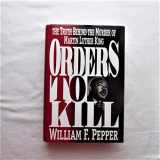 9780786702534-0786702532-Orders to Kill: The Truth Behind the Murder of Martin Luther King