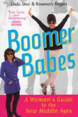 9780312180614-0312180616-Boomer Babes: A Woman's Guide to the New Middle Ages