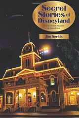 9781683900603-168390060X-Secret Stories of Disneyland: Trivia Notes, Quotes, and Anecdotes