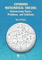 9781032417356-1032417358-Expanding Mathematical Toolbox: Interweaving Topics, Problems, and Solutions