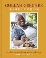 9781419758782-1419758780-Gullah Geechee Home Cooking: Recipes from the Matriarch of Edisto Island