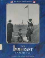9780877548812-0877548811-The Immigrant Experience (Peoples of North America)