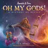 9781733475235-1733475230-Annabelle & Aiden: OH MY GODS! A History of Belief