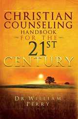 9780990925019-0990925013-Christian Counseling Handbook For The 21st Century