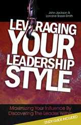 9780991611119-099161111X-Leveraging Your Leadership Style: Maximize Your Influence by Discovering the Leader Within
