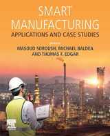 9780128200285-0128200286-Smart Manufacturing: Applications and Case Studies
