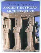 9789774246487-9774246489-The Encyclopedia of Ancient Egypt Architecture