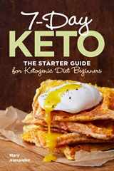 9781641527699-1641527692-7-Day Keto: The Starter Guide for Ketogenic Diet Beginners