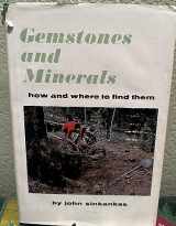 9780442076146-0442076142-Gemstones and Minerals: How and Where to Find Them