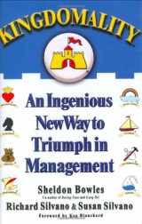 9781401301354-1401301355-Kingdomality: An Ingenious New Way to Triumph in Management