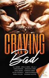9781640340954-1640340955-Craving BAD: An Anthology of Bad Boys an Wicked Girls (Craving Series)