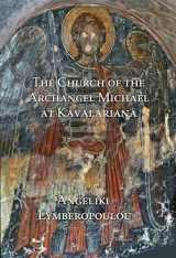 9781904597315-1904597319-The Church of the Archangel Michael at Kavalariana: Art and Society on Fourteenth-Century Venetian-Dominated Crete