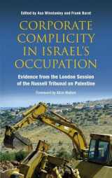 9780745331607-0745331602-Corporate Complicity in Israel's Occupation: Evidence from the London Session of the Russell Tribunal on Palestine