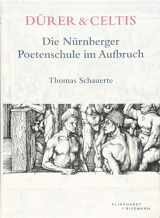 9783943616293-3943616290-Dürer & Celtis: Die Nürnberger Poetenschule im Aufbruch (German Edition)