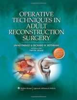 9781451102628-1451102623-Operative Techniques in Adult Reconstruction Surgery
