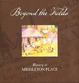 9780615207230-0615207235-Beyond the Fields: Slavery at Middleton Place