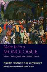 9780823257621-0823257622-More than a Monologue: Sexual Diversity and the Catholic Church: Inquiry, Thought, and Expression (Catholic Practice in North America)