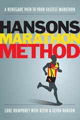 9781934030851-1934030856-Hansons Marathon Method: A Renegade Path to Your Fastest Marathon