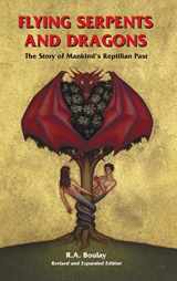 9781585095292-158509529X-Flying Serpents and Dragons: The Story of Mankind's Reptilian Past