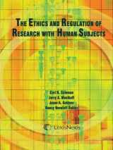 9781583607985-1583607986-The Ethics and Regulation of Research with Human Subjects