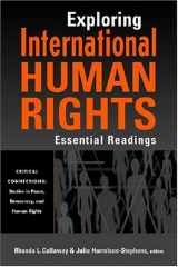 9781588264374-1588264378-Exploring International Human Rights: Essential Readings (Critical Connections: Studies in Peace, Democracy, and Human Rights)
