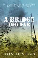 9780340933985-0340933984-A Bridge Too Far [Paperback] Cornelius Ryan (author)
