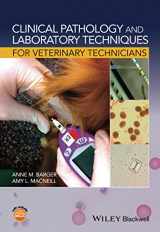 9781118345092-1118345096-Clinical Pathology and Laboratory Techniques for Veterinary Technicians