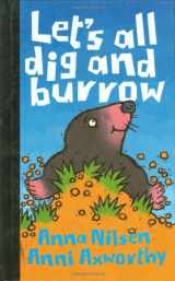 9781840890037-1840890037-Let's All Dig and Burrow (Animals on the Move series)